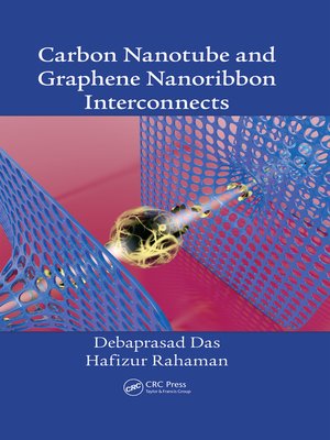 cover image of Carbon Nanotube and Graphene Nanoribbon Interconnects